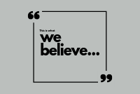 What We Believe!